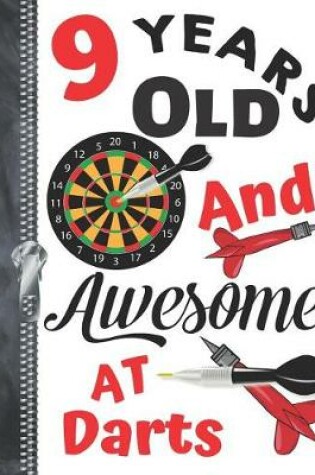 Cover of 9 Years Old And Awesome At Darts