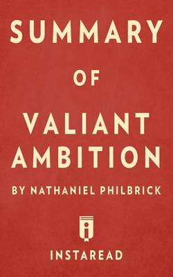 Book cover for Summary of Valiant Ambition