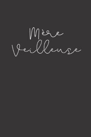 Cover of Mère Veilleuse