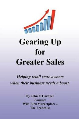 Cover of Gearing Up for Greater Sales