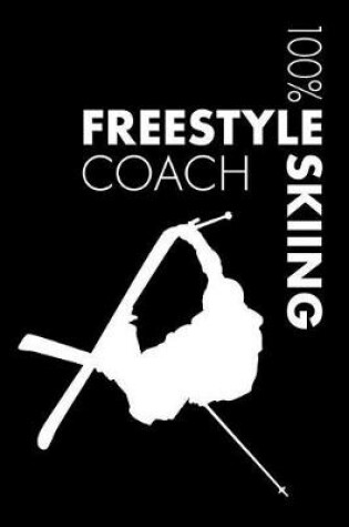 Cover of Freestyle Skiing Coach Notebook