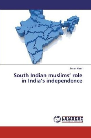 Cover of South Indian muslims' role in India's independence