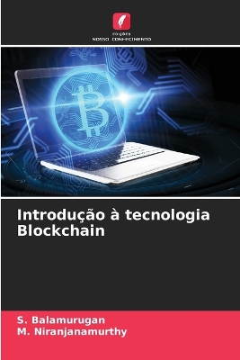 Book cover for Introdução à tecnologia Blockchain