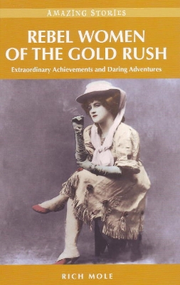 Book cover for Rebel Women of the Gold Rush