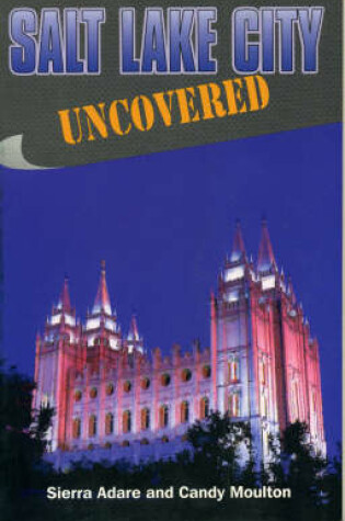 Cover of Salt Lake City Uncovered