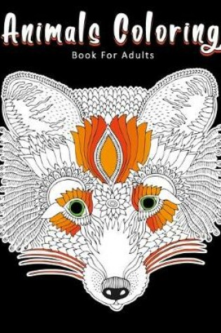 Cover of Animals Coloring Book For Adults