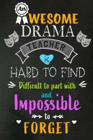 Cover of An Awesome Drama Teacher is Hard to Find