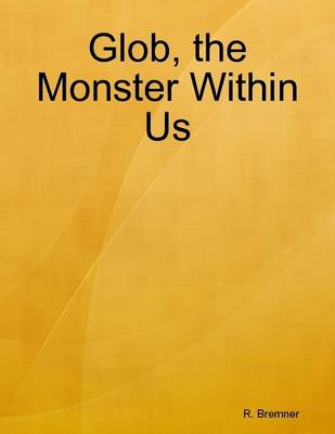 Book cover for Glob, the Monster Within Us