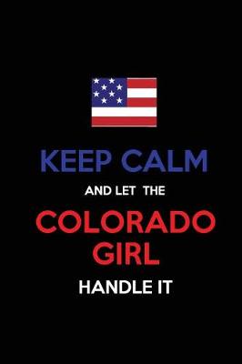 Book cover for Keep Calm and Let the Colorado Girl Handle It