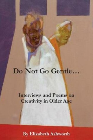 Cover of Do Not Go Gentle...