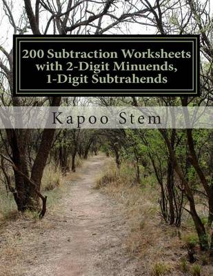Book cover for 200 Subtraction Worksheets with 2-Digit Minuends, 1-Digit Subtrahends