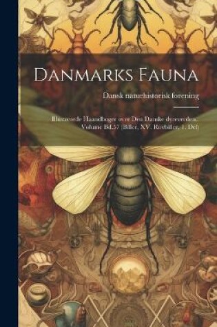 Cover of Danmarks fauna; illustrerede haandbøger over den danske dyreverden.. Volume Bd.57 (Biller, XV. Rovbiller, 1. Del)