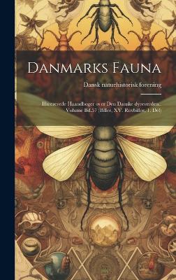 Book cover for Danmarks fauna; illustrerede haandbøger over den danske dyreverden.. Volume Bd.57 (Biller, XV. Rovbiller, 1. Del)