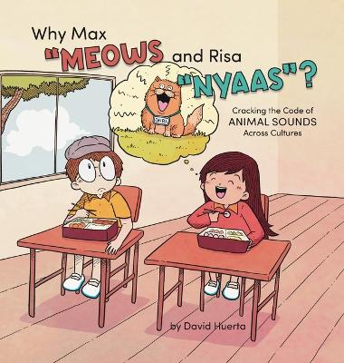 Book cover for Why Max "Meows and Risa "Nyaas"?