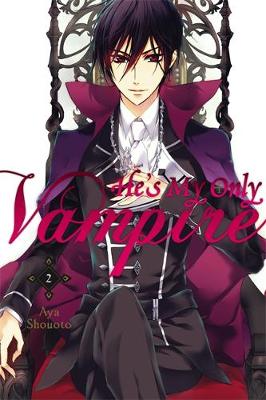 Book cover for He's My Only Vampire, Vol. 2