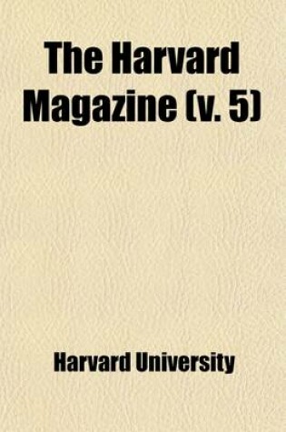Cover of The Harvard Magazine (Volume 5)