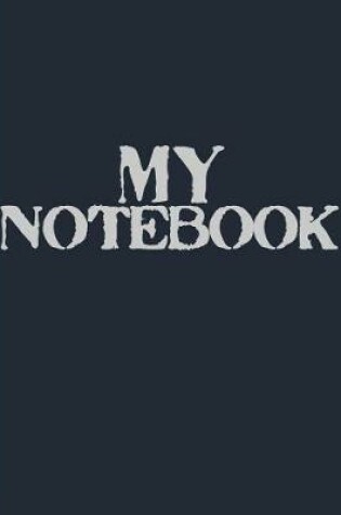 Cover of My Notebook