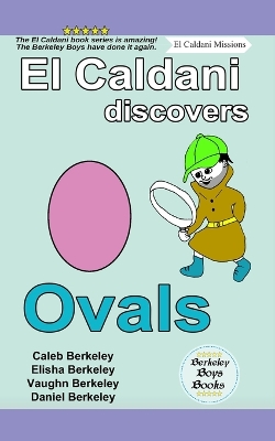 Book cover for El Caldani Discovers Ovals (Berkeley Boys Books - El Caldani Missions)