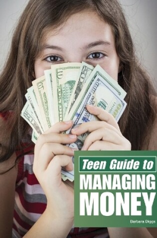 Cover of Teen Guide to Managing Money