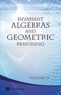 Cover of Invariant Algebras And Geometric Reasoning