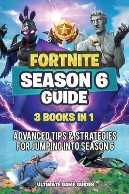 Book cover for Fortnite Season 6 Guide