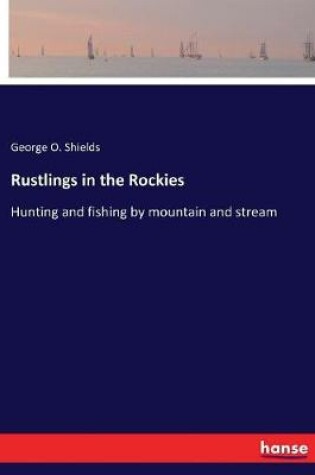 Cover of Rustlings in the Rockies