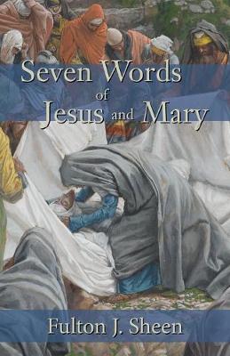 Book cover for Seven Words of Jesus and Mary