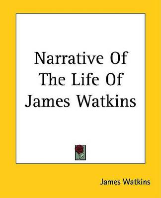 Book cover for Narrative of the Life of James Watkins