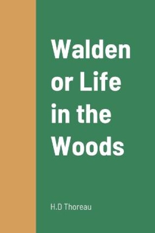 Cover of Walden or Life in the Woods
