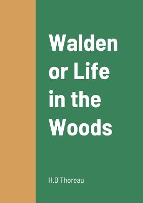 Book cover for Walden or Life in the Woods