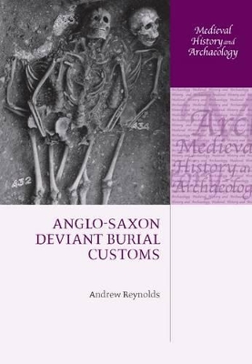 Book cover for Anglo-Saxon Deviant Burial Customs