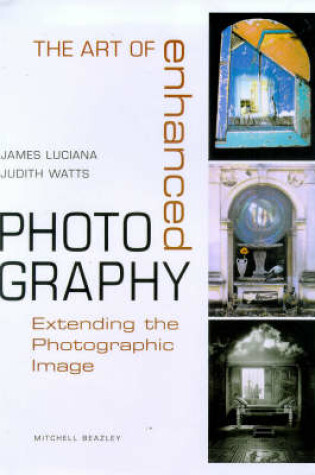 Cover of The Art of Enhanced Photography