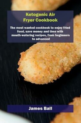 Cover of Ketogenic Air Fryer Cookbook