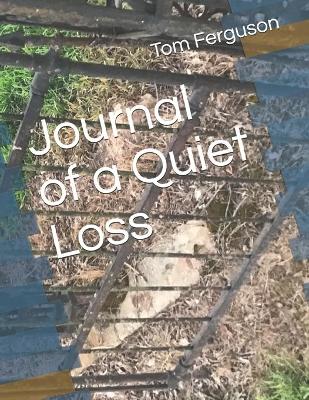 Book cover for Journal of a Quiet Loss