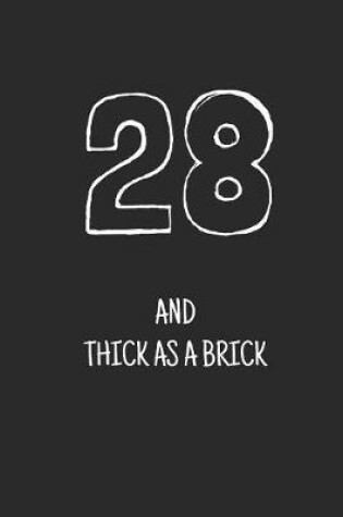 Cover of 28 and thick as a brick