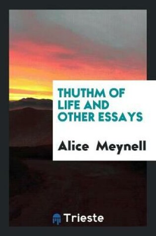 Cover of Thuthm of Life and Other Essays