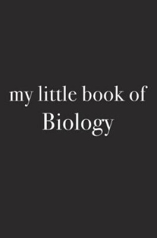 Cover of My Little Book of Biology