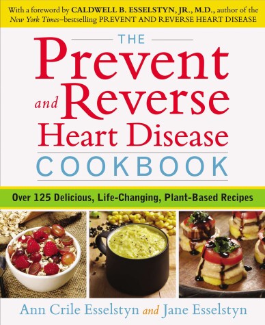 Book cover for The Prevent and Reverse Heart Disease Cookbook