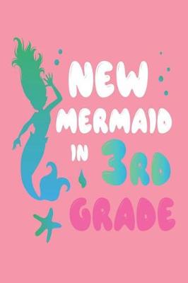 Book cover for New Mermaid in 3rd Grade