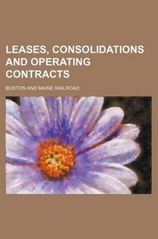 Cover of Leases, Consolidations and Operating Contracts