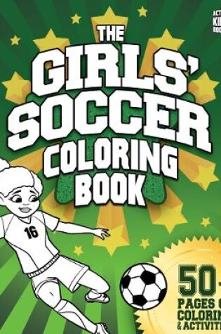 Cover of The Girls' Soccer Coloring Book