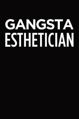 Book cover for Gangsta esthetician