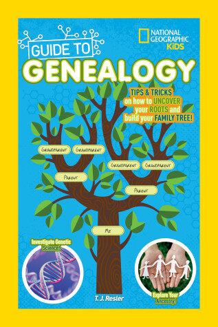 Cover of National Geographic Kids Guide to Genealogy