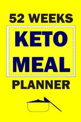 Cover of 52 Weeks Keto Meal Planner