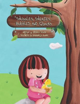 Cover of Snuggles, Sneezes, Bubbles and Quacks