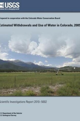 Cover of Estimated Withdrawals and Use of Water in Colorado, 2005