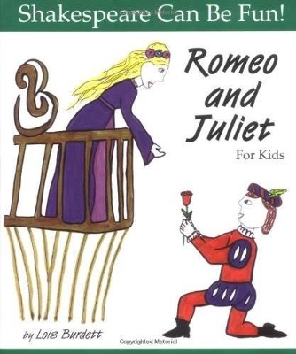 Book cover for Romeo and Juliet: Shakespeare Can Be Fun