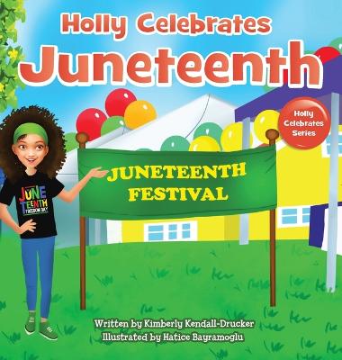 Book cover for Holly Celebrates Juneteenth