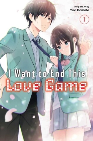 Cover of I Want to End This Love Game, Vol. 1