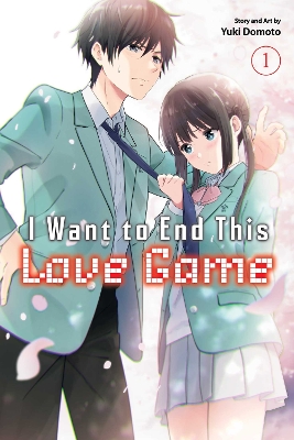 Book cover for I Want to End This Love Game, Vol. 1